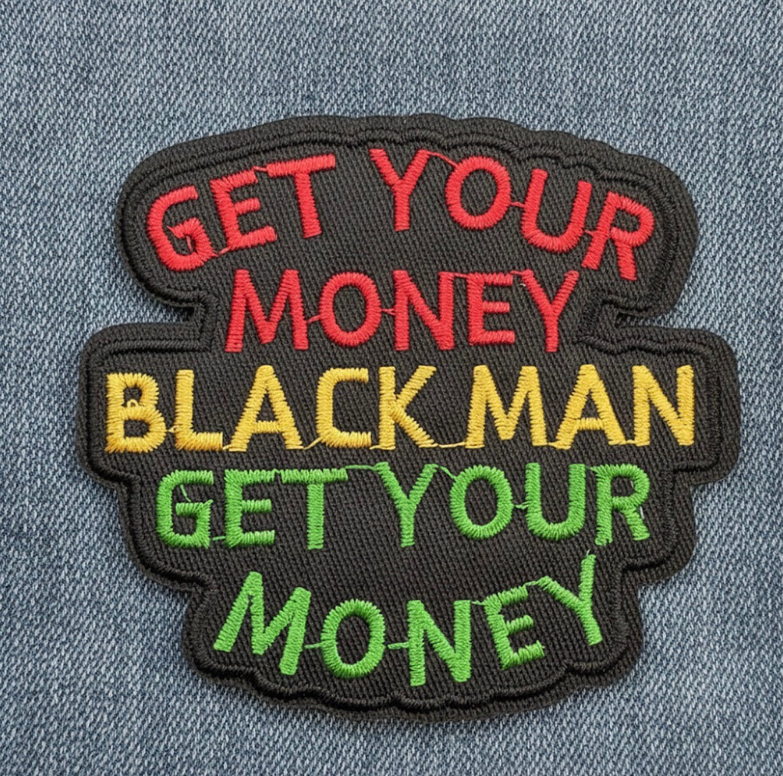 Get Your Money Black Man Embroidered Patch