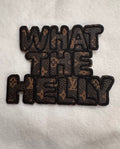 WHAT THE HELLY" Premium Leather Patch