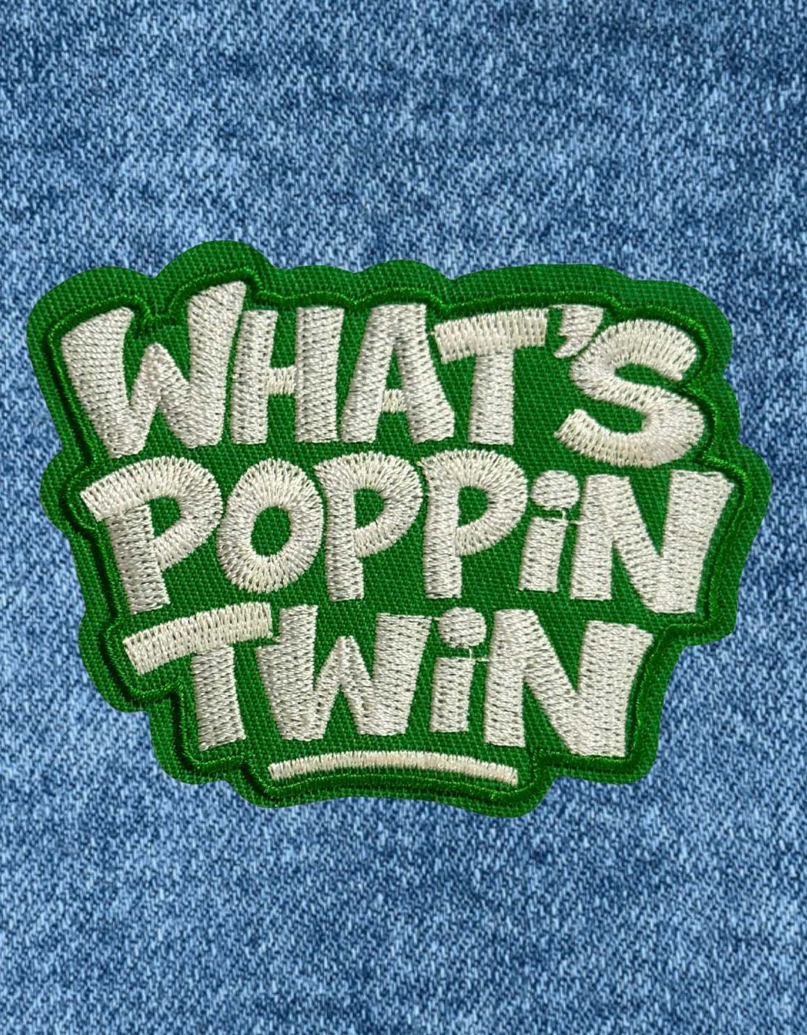 What's Poppin Twin - Embroidered Iron-On Patch