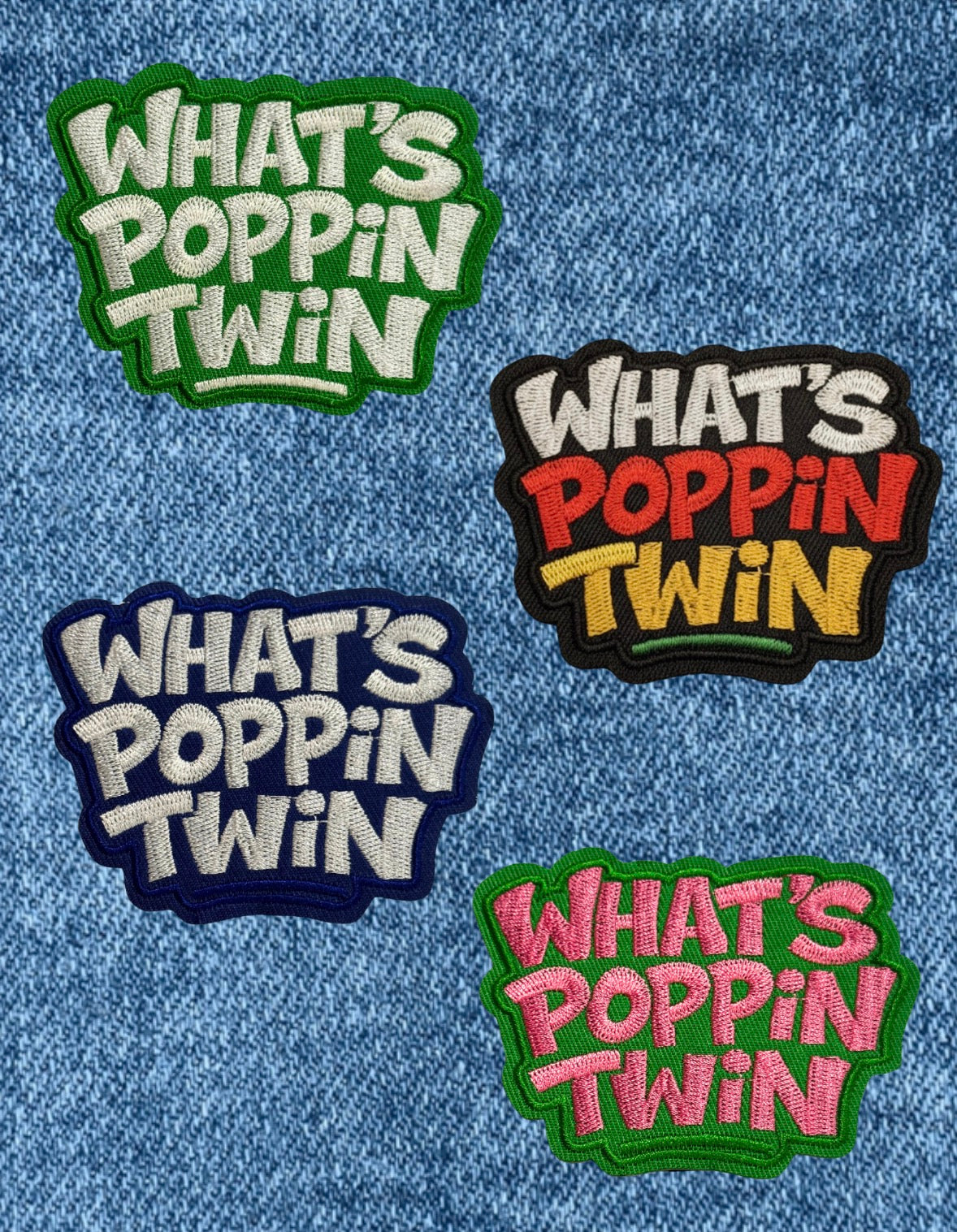 What's Poppin Twin - Embroidered Iron-On Patch