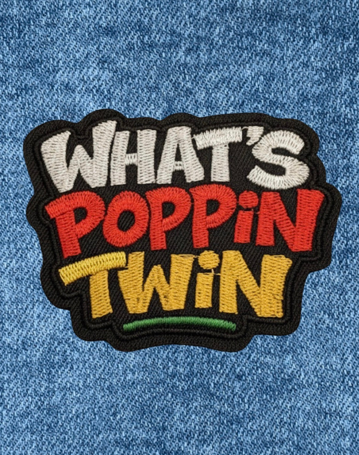 What's Poppin Twin - Embroidered Iron-On Patch